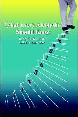 Libro What Every Alcoholic Should Know - Jenny Sidri