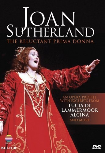 Joan Sutherland (soprano) - La Reticente Prima Donna - Dvd