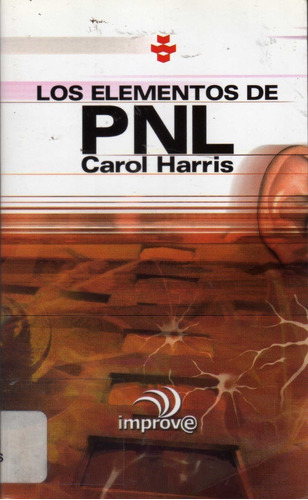 Los Elementos De Pnl. Carol Harris