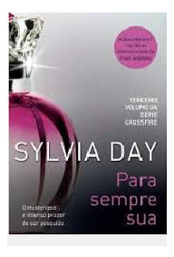 Livro Para Sempre Sua - Day, Sylvia [2013]