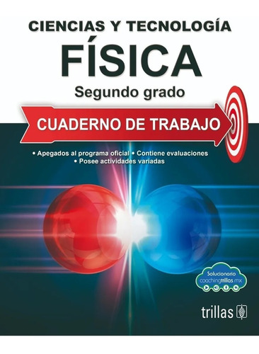 Ciencias Y Tecnología Física 2 Cuaderno De Trabajo Trillas