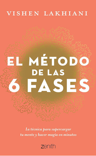 Libro: El Método De Las 6 Fases: La Técnica Probada Para Sup