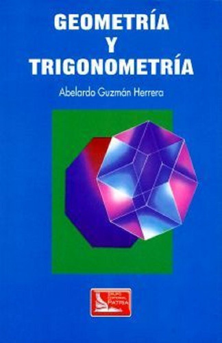 Geometria Y Trigonometria Abelardo Guzman Herrera Patria