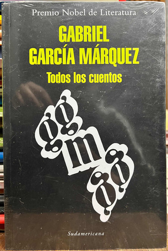 Todos Los Cuentos - Gabriel Garcia Marquez