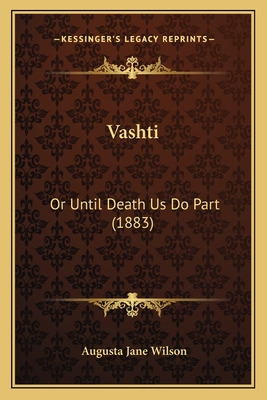 Libro Vashti: Or Until Death Us Do Part (1883) - Wilson, ...