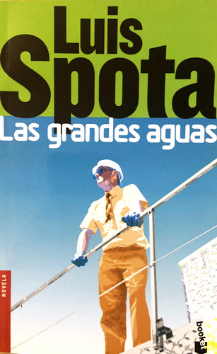 Las Grandes Aguas, Luis Spota (Reacondicionado)