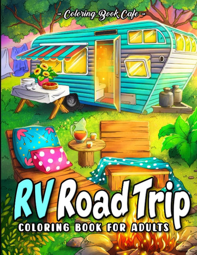 Libro: Rv Road Trip Coloring Book For Adults: Charming Campi