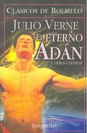 Eterno Adan Y Otros Cuentos