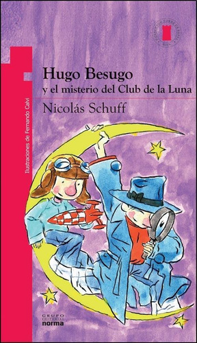 Hugo Besugo Y El Misterio Del Club De La Luna - N. Schuff