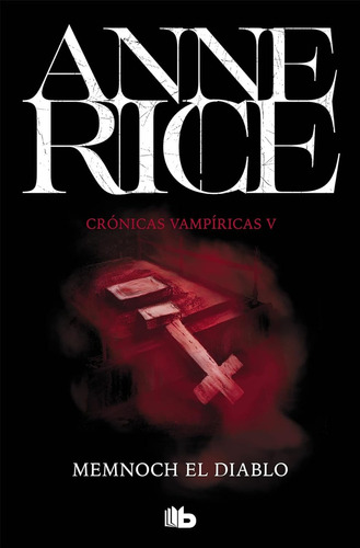 Memnoch El Diablo (crónicas Vampíricas 5)