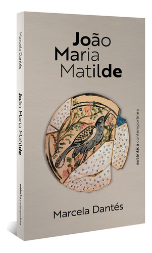 João Maria Matilde, de Dantés, Marcela. Autêntica Editora Ltda., capa mole em português, 2022
