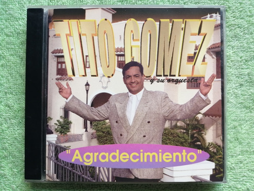 Eam Cd Tito Gomez Y Orq Agradecimiento 1993 Su Segundo Album