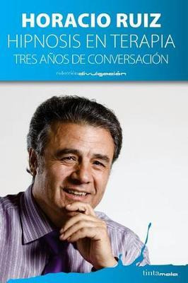 Libro Hipnosis En Terapia - Horacio Ruiz