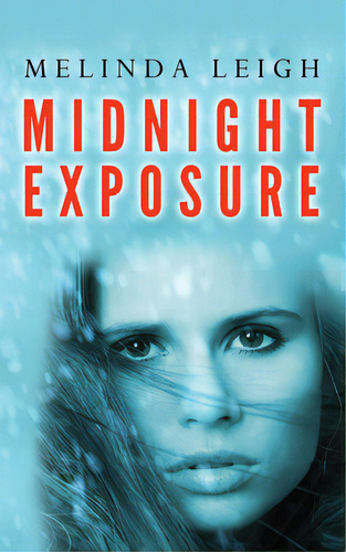 Midnight Exposure, De Leigh, Melinda. Editorial Montlake Romance, Tapa Blanda En Inglés