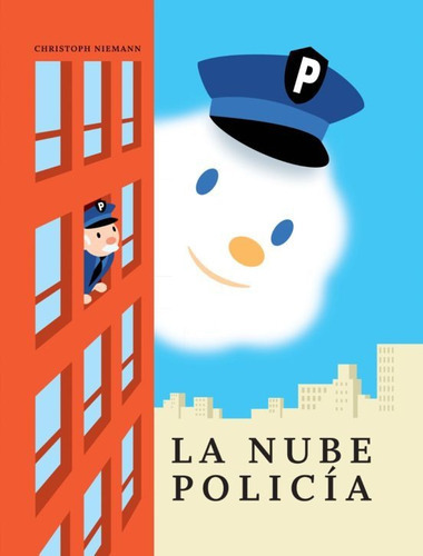 La Nube Policia, De Niemann, Christoph. Editorial Corimbo En Español