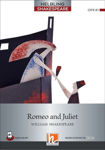 Romeo And Juliet - Helbling Shakespeare Level 5 B1 K, De Shakespeare, William. Editorial Helbling En Inglés