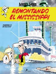 Lucky Luke 11- Remontando El Mississipi - & Goscinny Morris