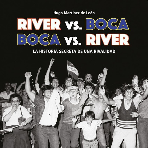 River Vs Boca - Boca Vs River