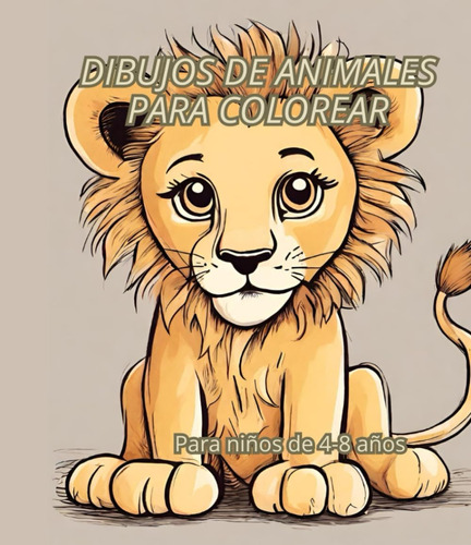 Libro: Dibujos De Animales Para Colorear (spanish Edition)