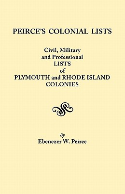 Libro Peirce's Colonial Lists. Civil, Military And Profes...