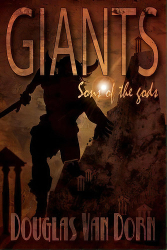 Giants, De Douglas Van Dorn. Editorial Waters Creation Publishing, Tapa Blanda En Inglés