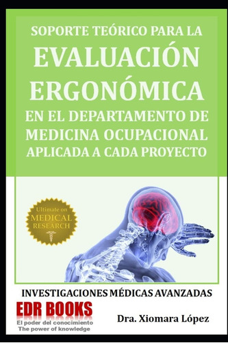 Libro: Soporte Teórico Para La Evaluación Ergonómica En El D