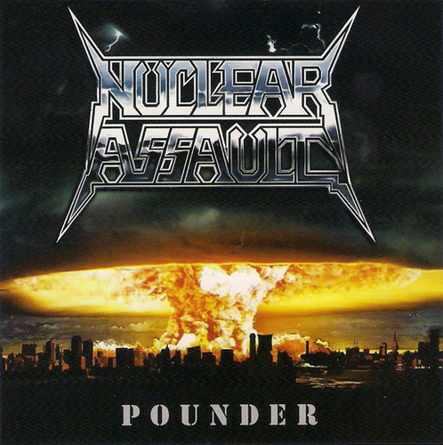 Nuclear Assault- Pounder Cd (importado)