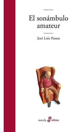 El Sonámbulo Amateur - Passos José Luiz