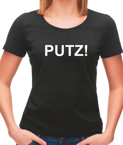 Camiseta Feminina Putz!