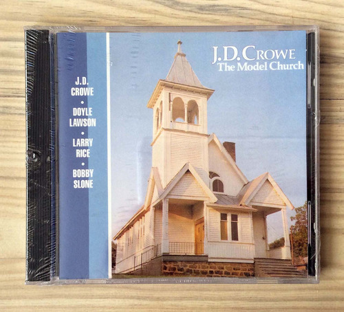 Cd J.d. Crowe - The Model Church (ed. Usa, 2006)