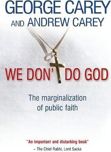 We Don't Do God, De George Carey. Editorial Lion Hudson Plc, Tapa Blanda En Inglés