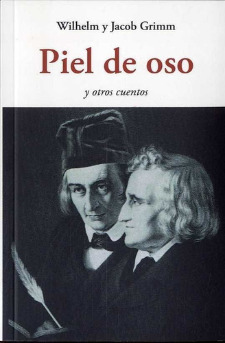 Piel De Oso, De Grimm, Wilhelm Y Jacob. Editorial José J. Olañeta Editor, Tapa Blanda En Español