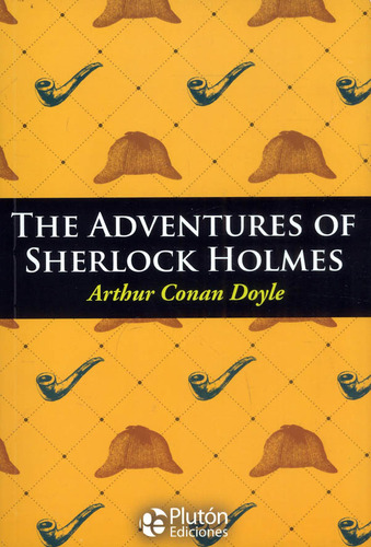 The Adventures of Sherlock Holmes, de Arthur an Doyle. Serie 8417079352, vol. 1. Editorial SIN FRONTERAS GRUPO EDITORIAL, tapa blanda, edición 2017 en inglés, 2017