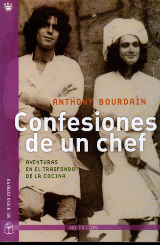 Anthony Bourdain - Confesiones De Un Chef - Formato Grande