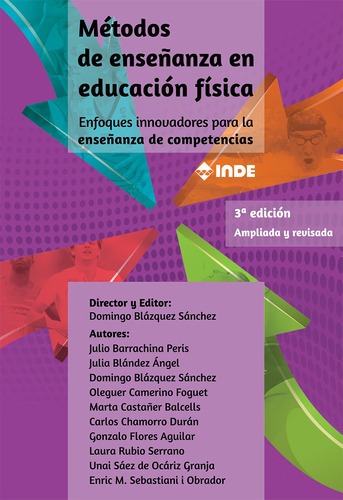 Metodos De Enseñanza En Educacion Fisica . Enfoques Innovadores Para La Enseñanza De Competencias . 3ra Edicion, De Vários. Editorial Inde S.a., Tapa Blanda En Español, 2020