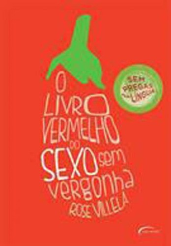 Livro Vermelho Do Sexo Sem Vergonha, O