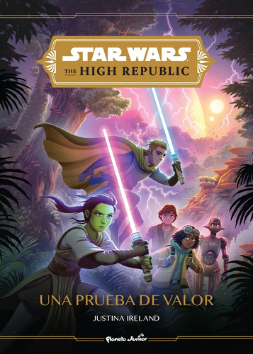 Star Wars - High Republic # 01: Una Prueba De Valor - Justin