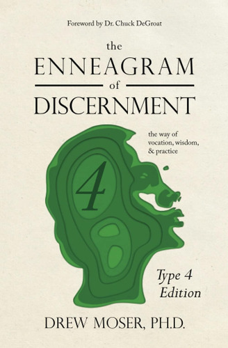 Libro: The Enneagram Of Discernment (type Four Edition): The