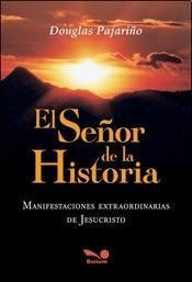 Señor De La Historia Manifestaciones Extraordinarias De  Je