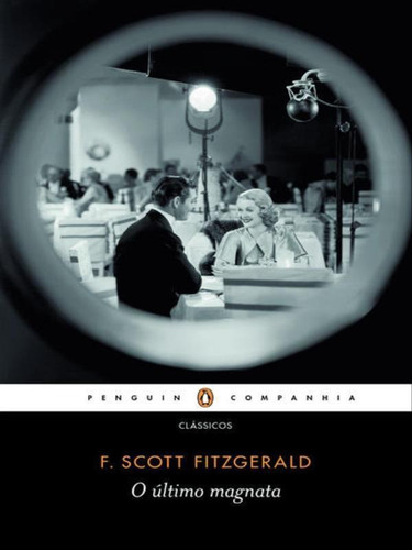 O Último Magnata, De Fitzgerald, F. Scott. Editora Penguin - Companhia Das Letras, Capa Mole, Edição 1ª Edição - 2013 Em Português