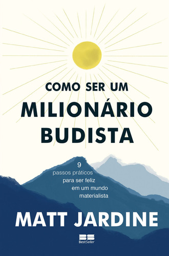 Como Ser Um Milionário Budista, De Matt Jardine. Editora Bestseller, Capa Mole Em Português