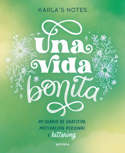Una Vida Bonita, De Karla's Notes. Editorial Montena En Español
