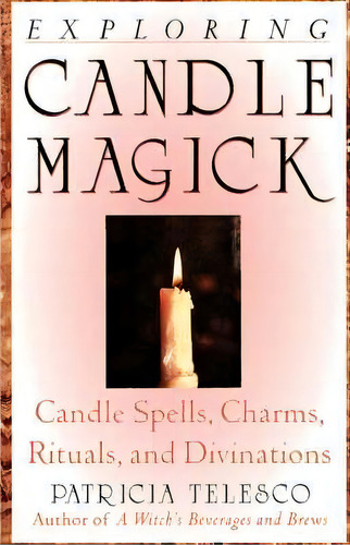Exploring Candle Magick, De Patricia Telesco. Editorial Career Press, Tapa Blanda En Inglés