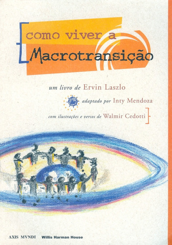 Como Viver A Macrotransição - Ervin Laszlo