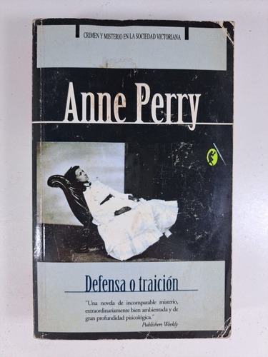 Defensa O Traicion - Anne Perry - Libro Usado