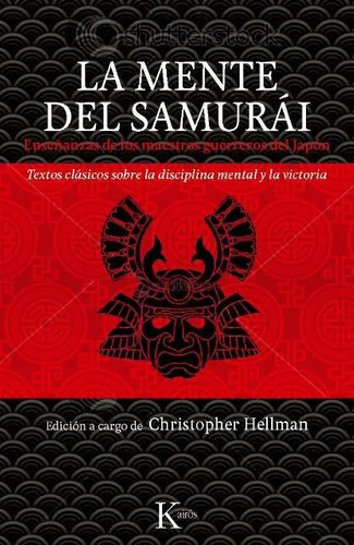 La Mente Del Samurai (ed.arg.), De Hellman, Christopher., Vol. S/d. Editorial Kairos, Tapa Blanda En Español, 2015