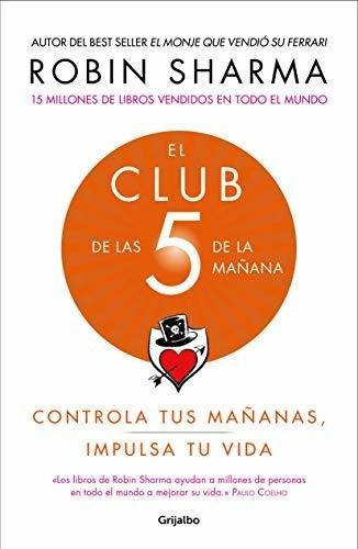 El Club De Las 5 De La Mañana Controla Tus Mañanas Impulsa