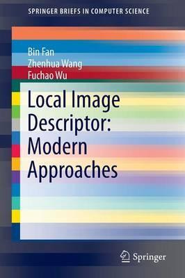 Libro Local Image Descriptor: Modern Approaches - Bin Fan