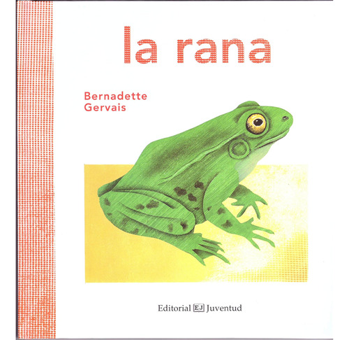 Libro: La Rana (conocer Y Comprender) (spanish Edition)