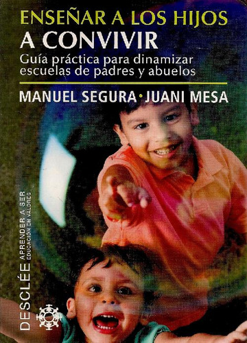 Libro Enseñar A Los Hijos A Convivir De Manuel Segura Morale